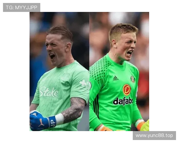 皮克福德官宣锁定埃弗顿五年长约续写门神传奇